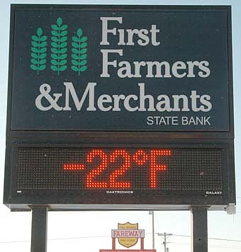 Bitter cold tempratures crippled the area last week as documented the the First Farmers&Merchants State Bank sign last Thursday morning.  